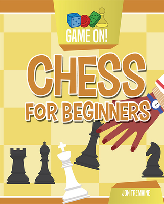 Chess for Beginners - Jon Tremaine