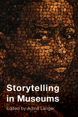Storytelling in Museums - Adina Langer
