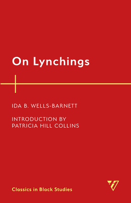On Lynchings - Ida B. Wells-barnett