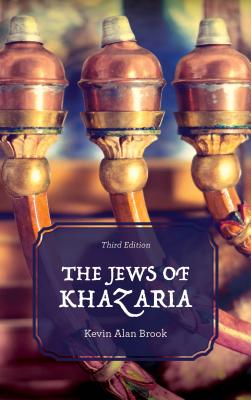 The Jews of Khazaria, Third Edition - Kevin Alan Brook