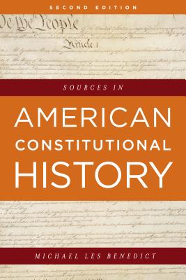 Coperta cărții 'Sources in American Constitutional History - Michael Les Benedict'