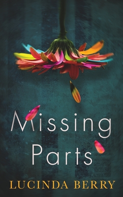 Missing Parts - Lucinda Berry