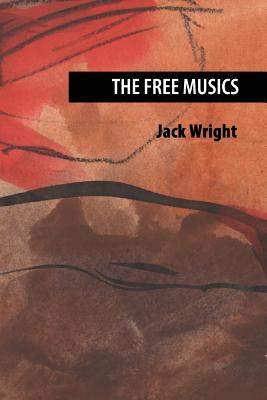 The Free Musics - Jack Wright