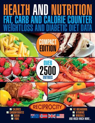 Health & Nutrition, Compact Edition, Fat, Carb & Calorie Counter: International government data on Calories, Carbohydrate, Sugar counting, Protein, Fi - Susan Fotherington