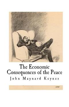 Coperta cărții 'The Economic Consequences of the Peace - John Maynard Keynes'