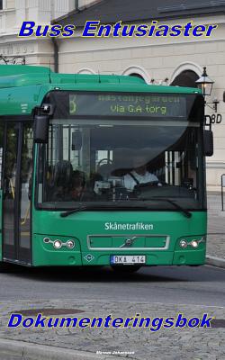 Buss Entusiaster Dokumenteringsbok - Marcus Johansson