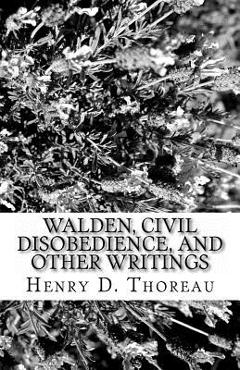 Coperta cărții 'Walden, Civil Disobedience, and Other Writings - Henry D. Thoreau'