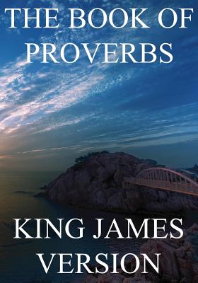The Book of Proverbs (KJV) (Large Print) - King James Bible