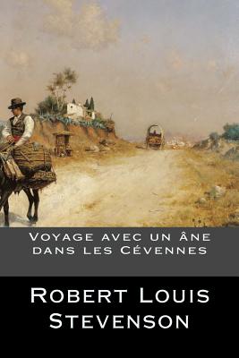 Coperta cărții 'Voyage avec un �ne dans les C�vennes - Robert Louis Stevenson'