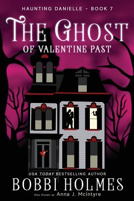 The Ghost of Valentine Past - Elizabeth Mackey
