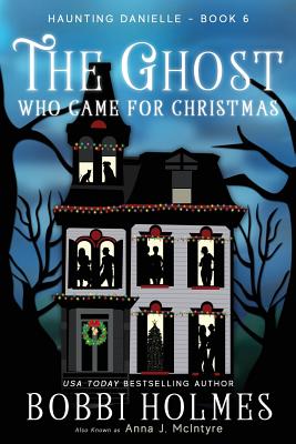 The Ghost Who Came for Christmas - Elizabeth Mackey