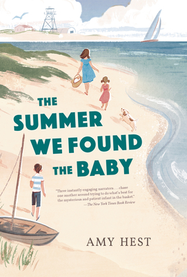 The Summer We Found the Baby - Amy Hest
