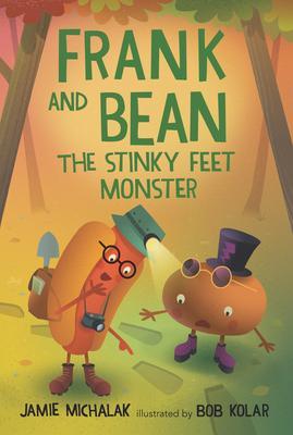 Frank and Bean: The Stinky Feet Monster - Jamie Michalak