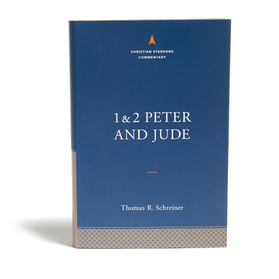 1-2 Peter and Jude: The Christian Standard Commentary - Thomas R. Schreiner