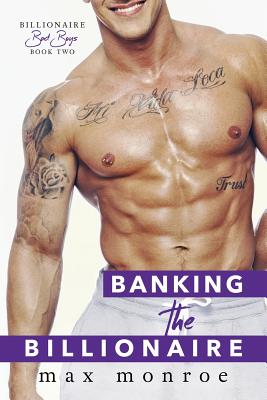 Banking the Billionaire - Max Monroe