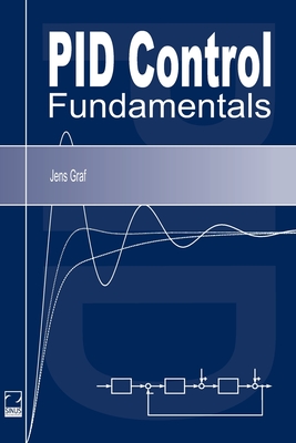 PID Control Fundamentals - Jens Graf