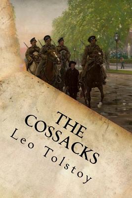 The Cossacks - Leo Nikolayevich Tolstoy