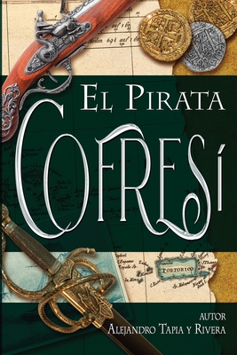 El Pirata Cofresí - Juan Ramos Ibarra