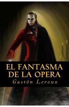 Poza produsului El fantasma de la Opera - Gaston Leroux