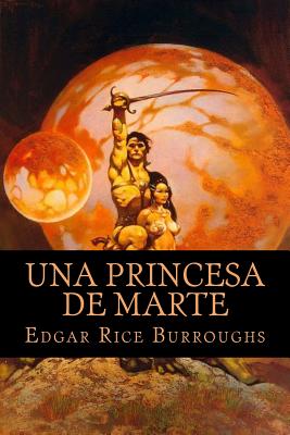 Una Princesa de Marte - Edgar Rice Burroughs