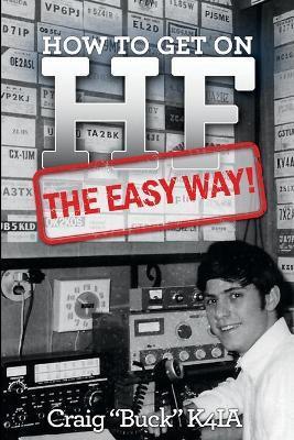 Coperta cărții 'How to Get on HF - The Easy Way - Craig Buck K4ia'