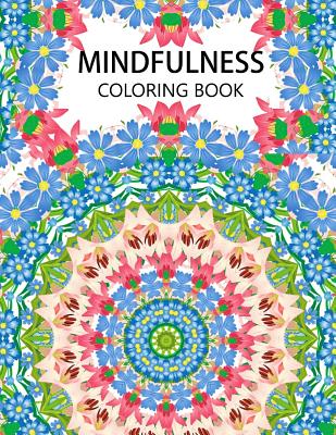 Mindfulness Coloring Book: Mandala flower coloring book Series (Anti stress coloring book for adults, coloring pages for adults) - Anti-stress Publisher