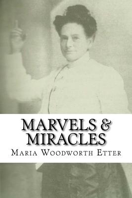 Marvels & Miracles: God Wrought in the Ministry for Forty-Five Years - Douglas Harrolf