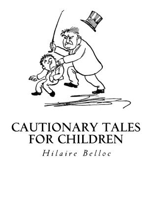 Cautionary Tales for Children - B. T. B