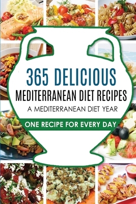 Mediterranean Diet: Mediterranean Diet Recipes: Mediterranean Diet Recipes: Mediterranean Diet Cookbook-Mediterranean Diet Plan - Carl Preston