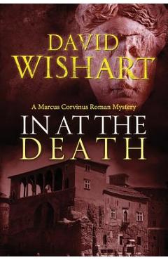 Poza produsului In at the Death - David Wishart