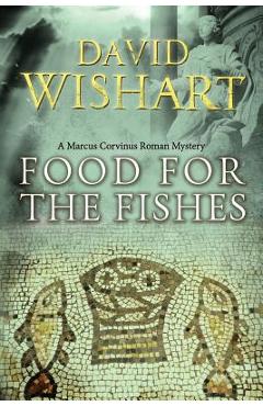 Poza produsului Food for the Fishes - David Wishart