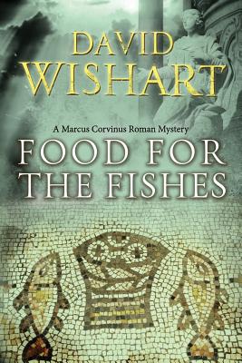 Food for the Fishes - David Wishart