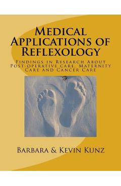 Coperta cărții 'Medical Applications of Reflexology: Findings in Research About Post-operative care, Maternity Care and Cancer Care -'