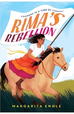 Poza produsului Rima's Rebellion: Courage in a Time of Tyranny - Margarita Engle