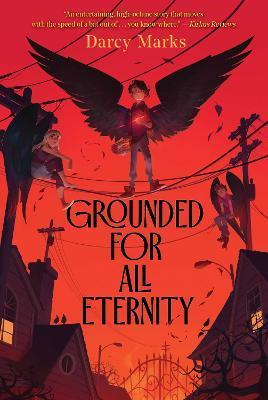 Grounded for All Eternity - Darcy Marks