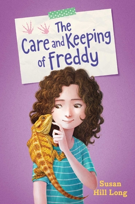The Care and Keeping of Freddy - Susan Hill Long