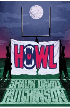Howl - Shaun David Hutchinson