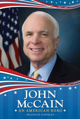 Coperta cărții 'John McCain: An American Hero - Beatrice Gormley'