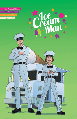 Ice Cream Man, Volume 9: Heavy Narration - W. Maxwell Prince