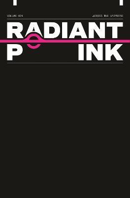 Radiant Pink, Volume 1: A Massive-Verse Book - Meghan Camarena