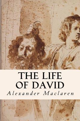 The Life of David - Alexander Maclaren