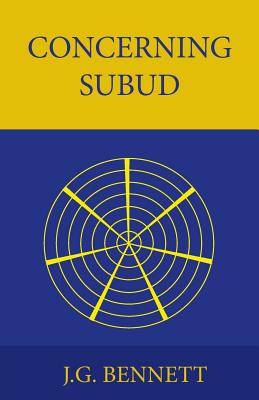 Coperta cărții 'Concerning Subud: Revised Edition - J. G. Bennett'