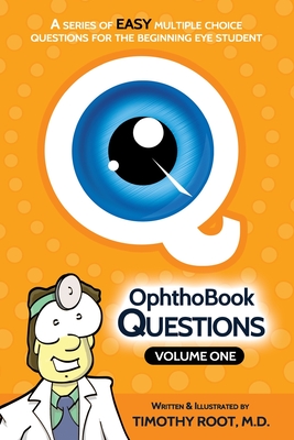 OphthoBook Questions - Vol. 1 - Timothy Root