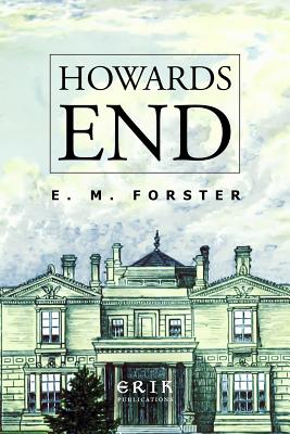 Howards End - E. M. Forster