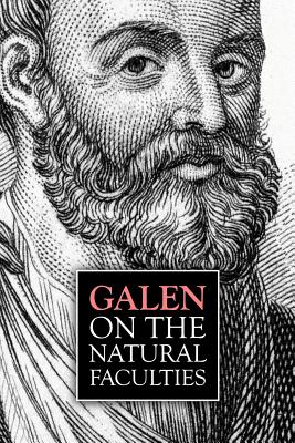 Galen, On the Natural Faculties - Arthur John Brock