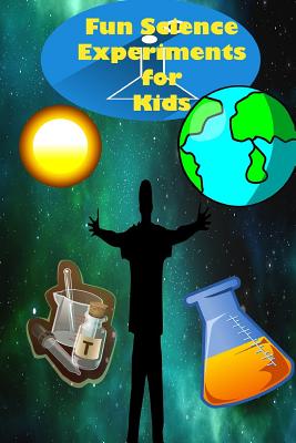Fun Science Experiments for Kids: Fun science books for kids, Science can do at home - Cptaim Gamer