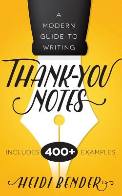 A Modern Guide to Writing Thank-You Notes - Heidi Bender