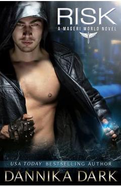 Coperta cărții 'Risk (A Mageri World Novel) - Dannika Dark'