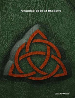 Charmed Book of Shadows - Jennifer Oneal