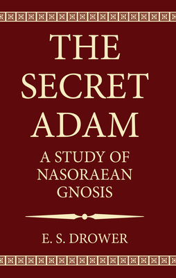 The Secret Adam - E. S. Drower